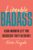 Likeable Badass: How Women Get the Success They Deserve – Offer World